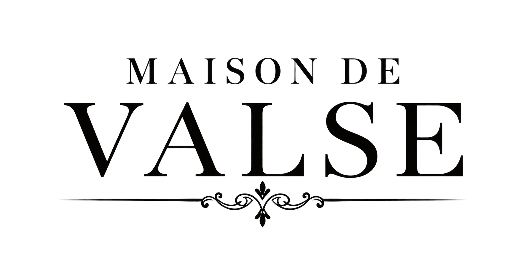 MAISON DE VALSE
